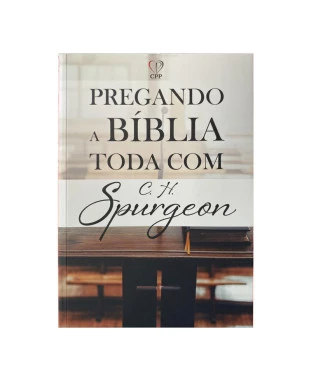 LIVRO PREGANDO A BÍBLIA TODA COM SPURGEON