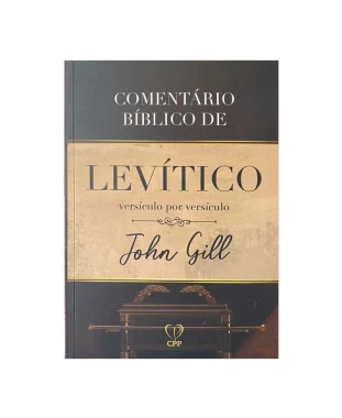 LIVRO COMENTÁRIO BÍBLICO DE LEVÍTICO - JOHN GILL