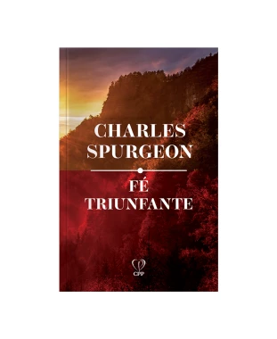 LIVRO FÉ TRIUNFANTE - C. SPURGEON