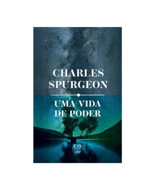 LIVRO UMA VIDA DE PODER - C. SPURGEON