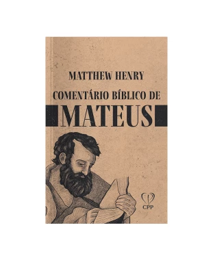 LIVRO COMENTÁRIO BÍBLICO DE MATEUS - MATTHEW HENRY